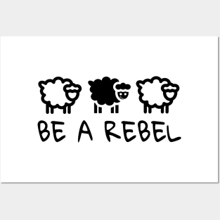 BE A REBEL Posters and Art